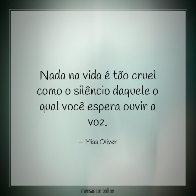 Nada na vida é tão cruel como