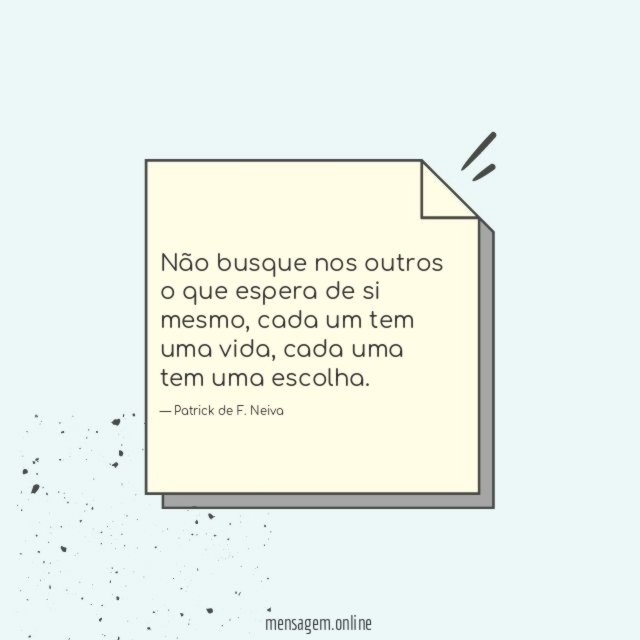 Não busque nos outros o que espera de si mesmo