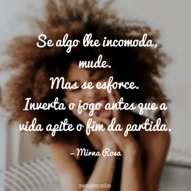 Se algo lhe incomoda