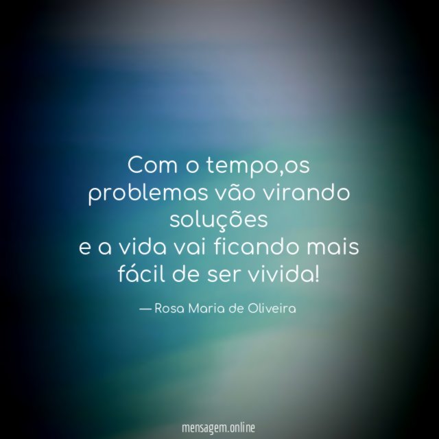 Com o tempo
