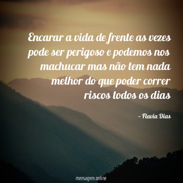 Encarar a vida de frente as vezes pode