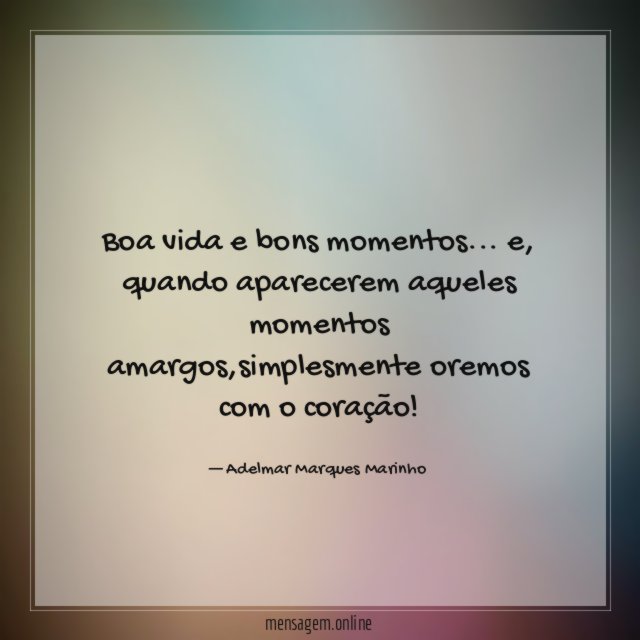 Boa vida e bons momentos