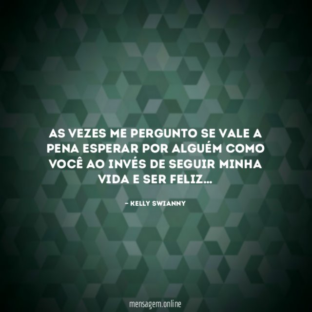 As vezes me pergunto se vale a pena