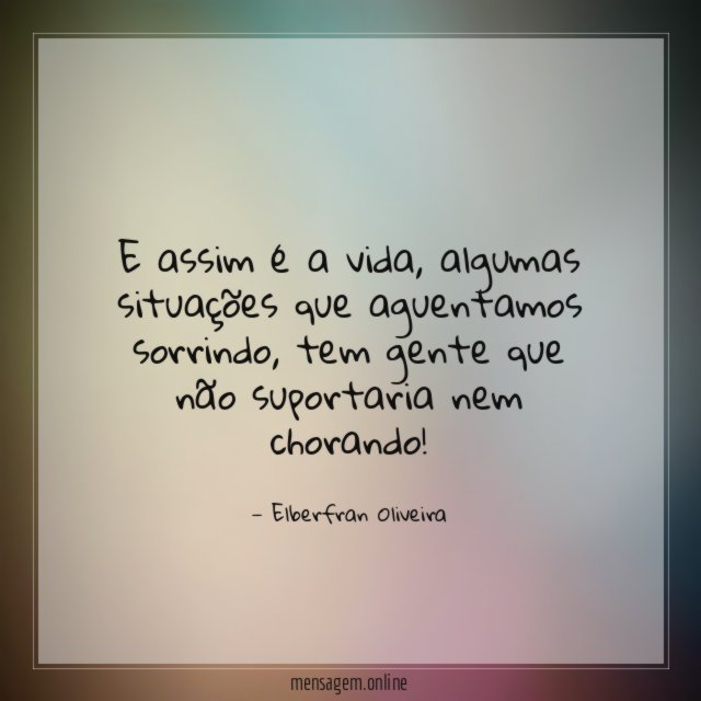 E assim é a vida