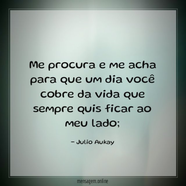 Me procura e me acha para que um