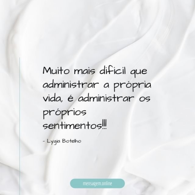 Muito mais dificil que administrar a própria vida