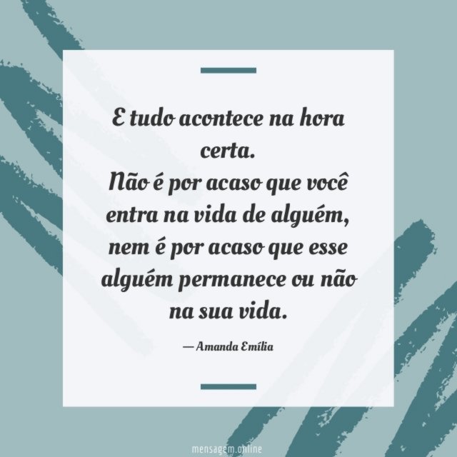 E tudo acontece na hora certa