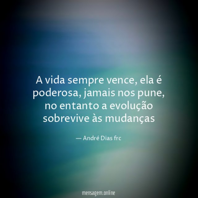 A vida sempre vence