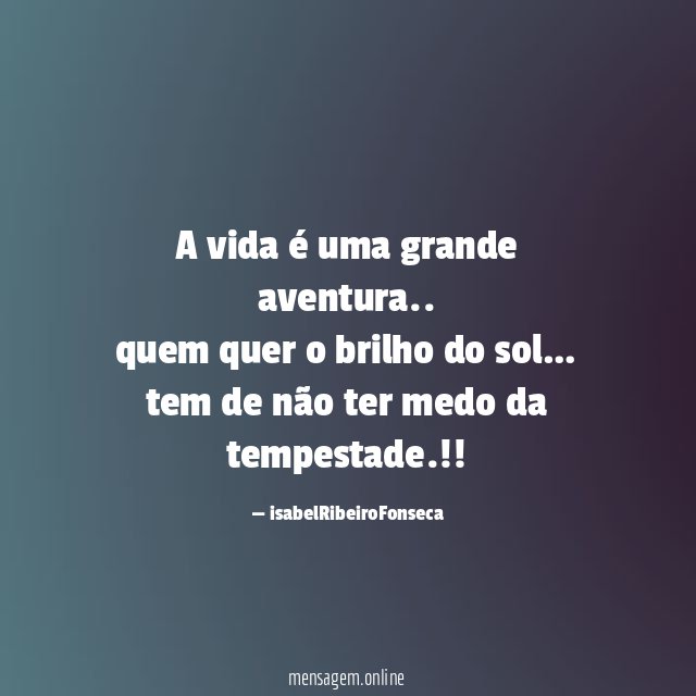 A vida é uma grande aventura