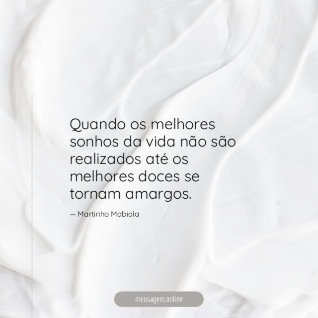 Quando os melhores sonhos da vida não são