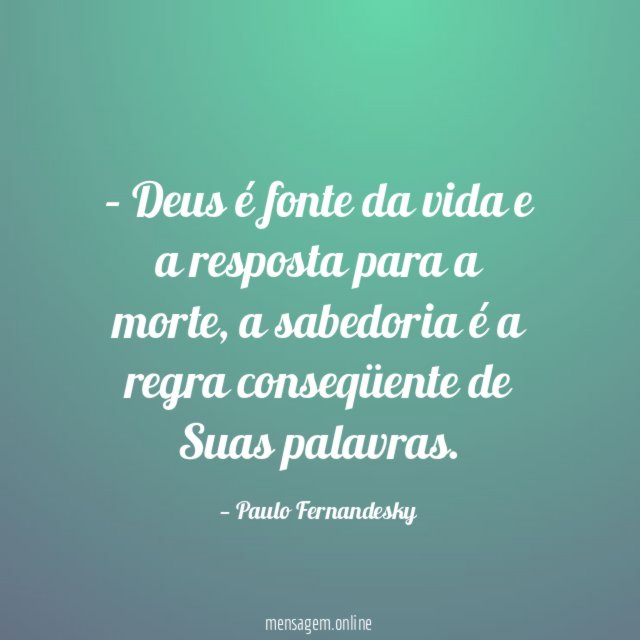 – Deus é fonte da vida e a resposta para a morte
