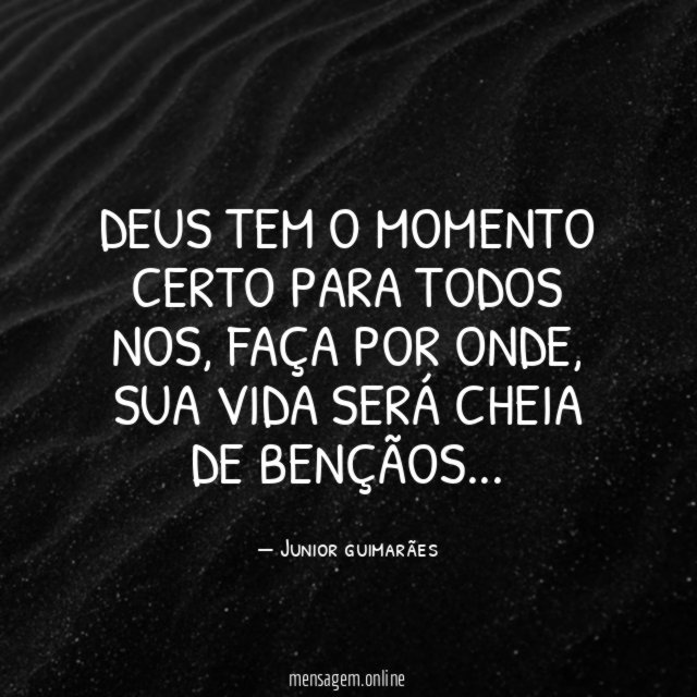 DEUS TEM O MOMENTO CERTO PARA TODOS NOS