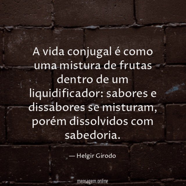 A vida conjugal é como uma mistura de frutas dentro de um liquidificador