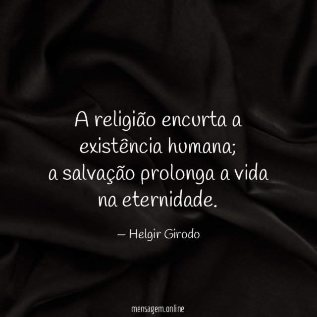A religião encurta a existência humana