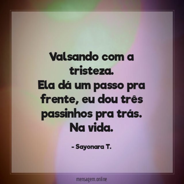 Valsando com a tristeza