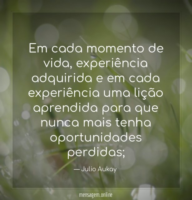 Em cada momento de vida
