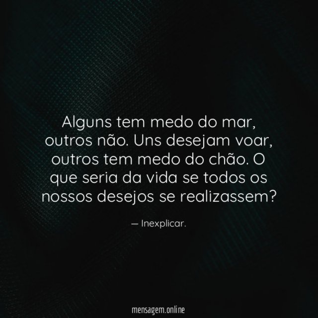 Alguns tem medo do mar