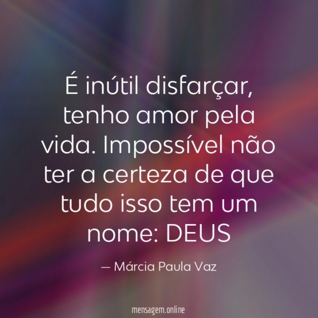 É inútil disfarçar