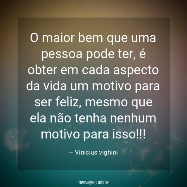 O maior bem que uma pessoa pode ter