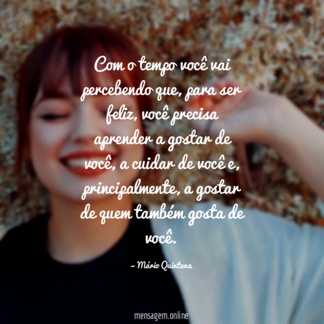 Com o tempo você vai percebendo que