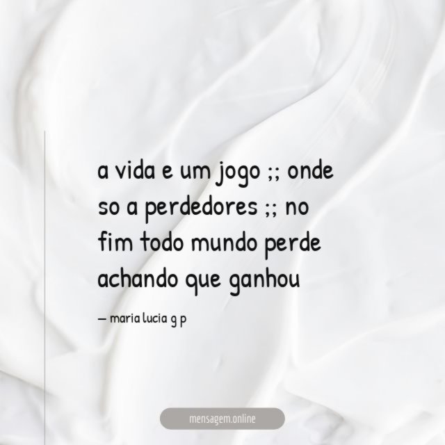 a vida e um jogo