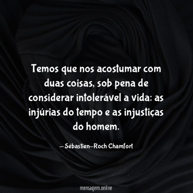 Temos que nos acostumar com duas coisas