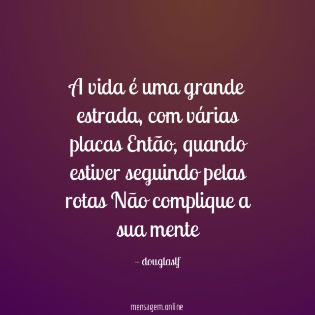 A vida é uma grande estrada