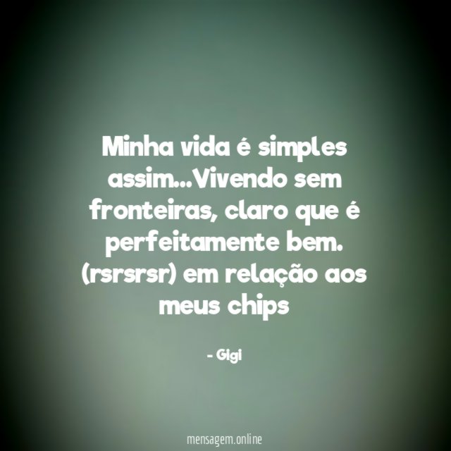 Minha vida é simples assim