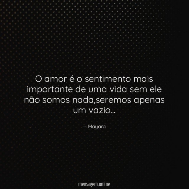 o amor é o sentimento mais importante de