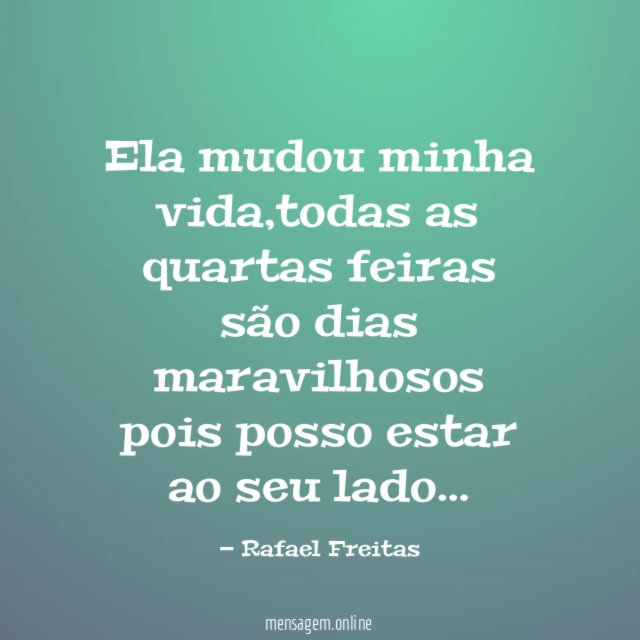 Ela mudou minha vida