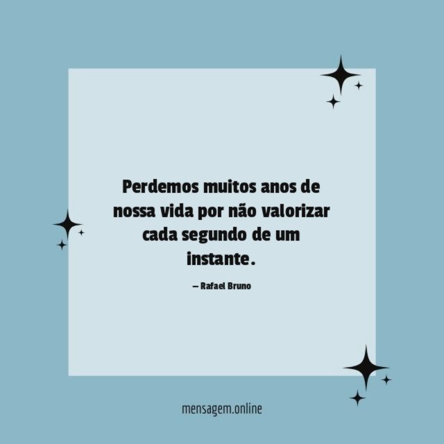Perdemos muitos anos de nossa vida por não