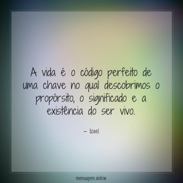 A vida é o código perfeito de uma