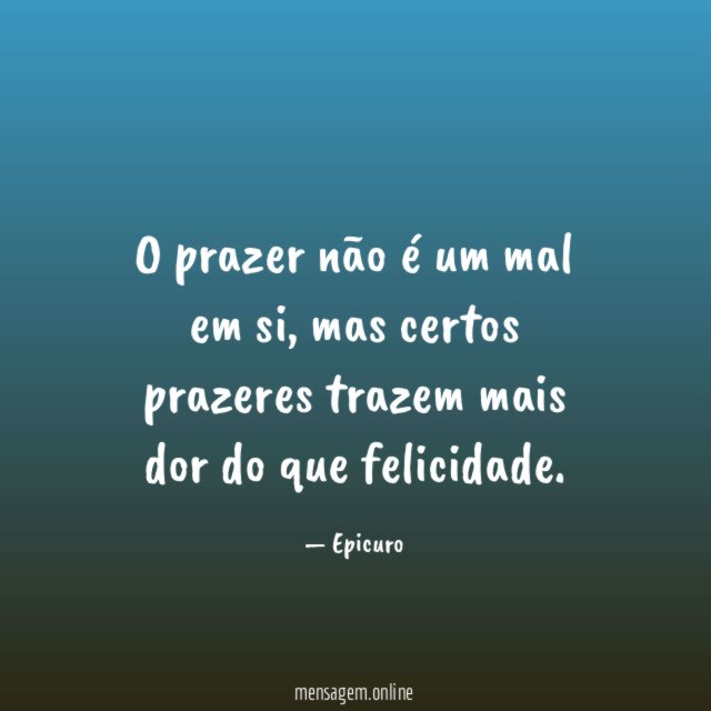 O prazer não é um mal em si