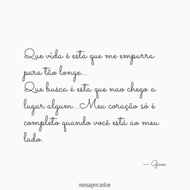 Que vida é esta que me empurra para tão longe