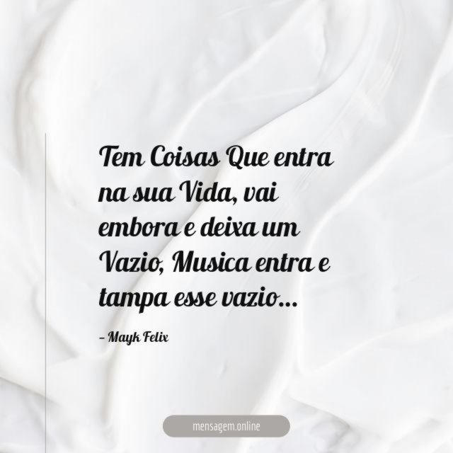 Tem Coisas Que entra na sua Vida