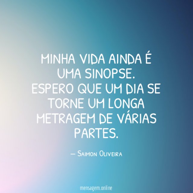 Minha vida ainda é uma sinopse