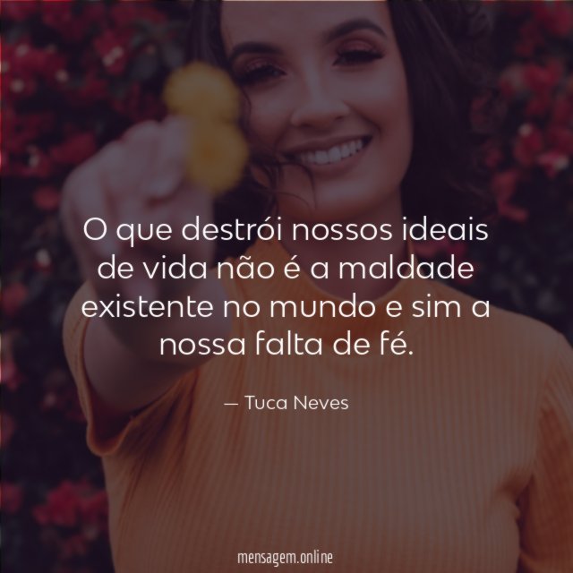 O que destrói nossos ideais de vida não