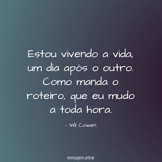 Estou vivendo a vida