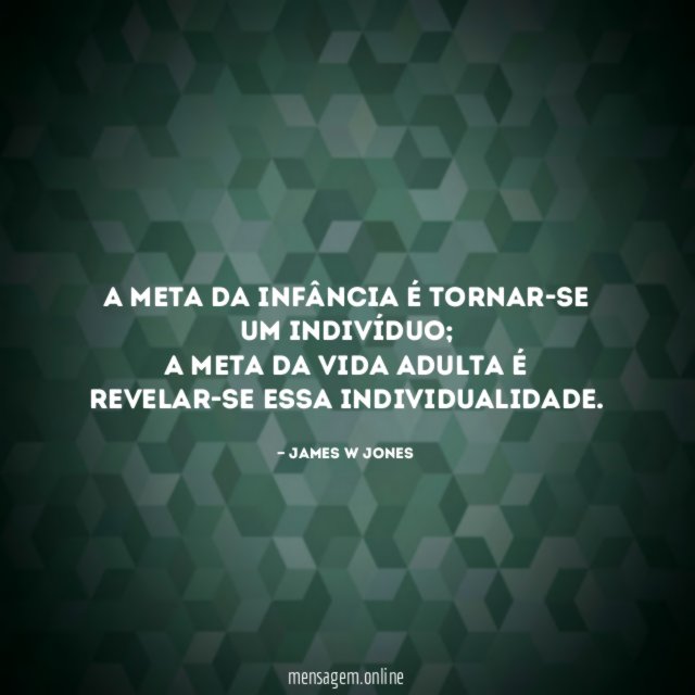A meta da infância é tornar-se um indivíduo