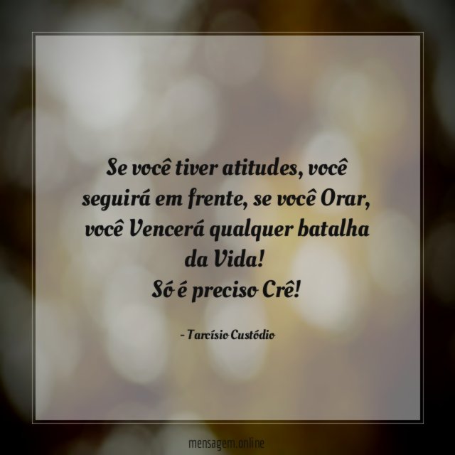 Se você tiver atitudes