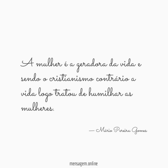 A mulher é a geradora da vida