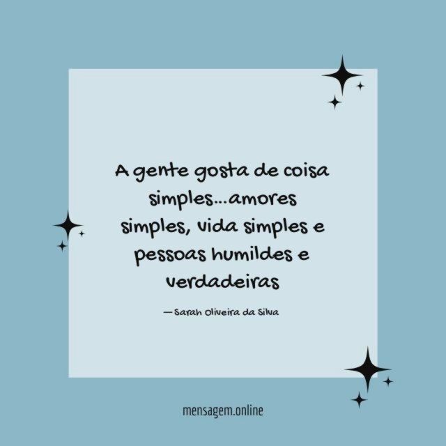 A gente gosta de coisa simples
