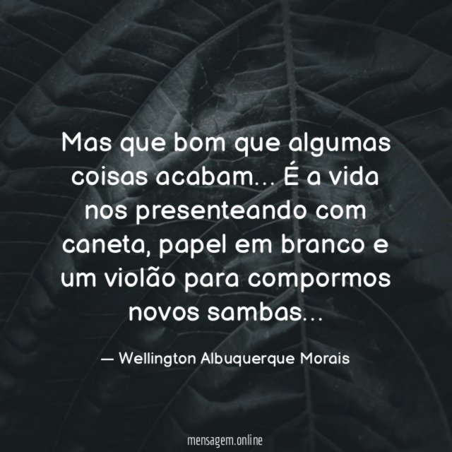 Mas que bom que algumas coisas acabam