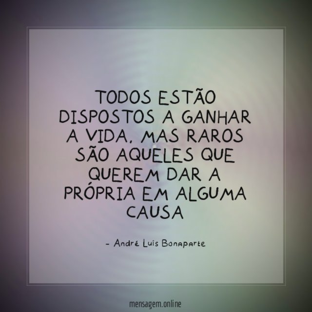 Todos estão dispostos a ganhar a vida