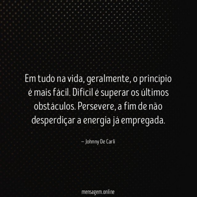 Em tudo na vida