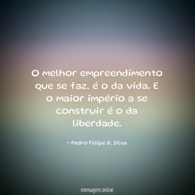 O melhor empreendimento que se faz