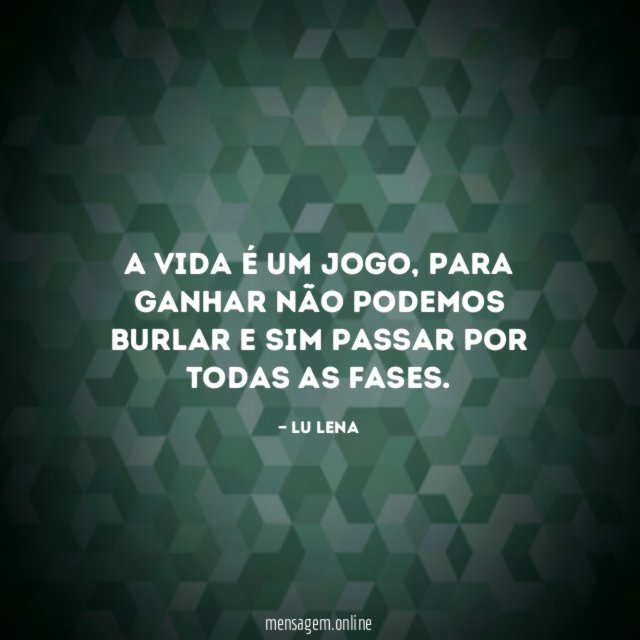 A vida é um jogo