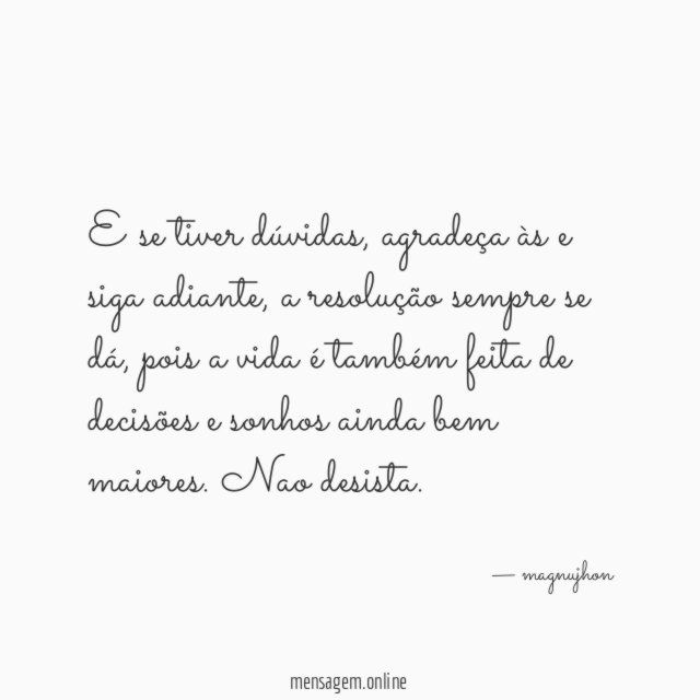 E se tiver dúvidas