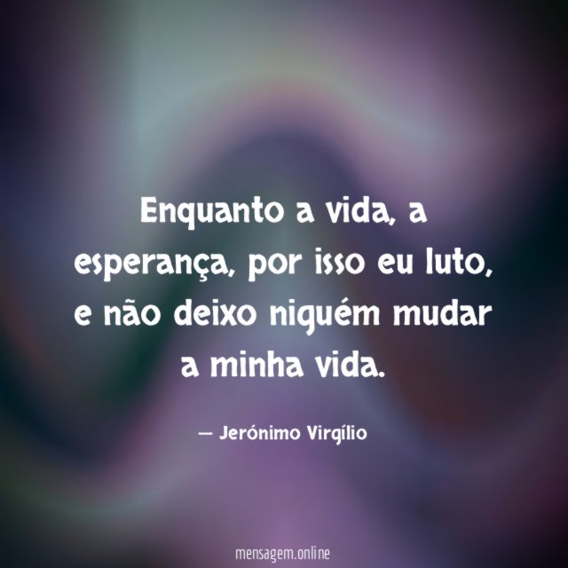 Enquanto a vida