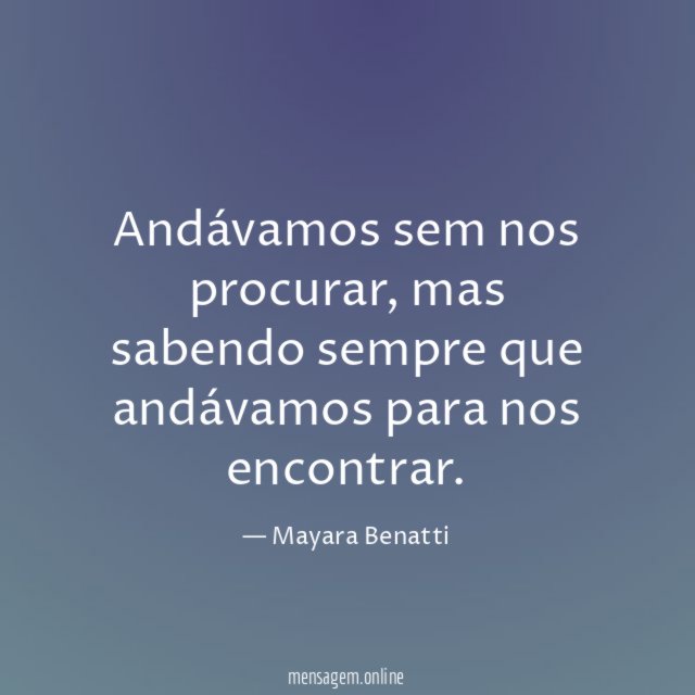 Andávamos sem nos procurar